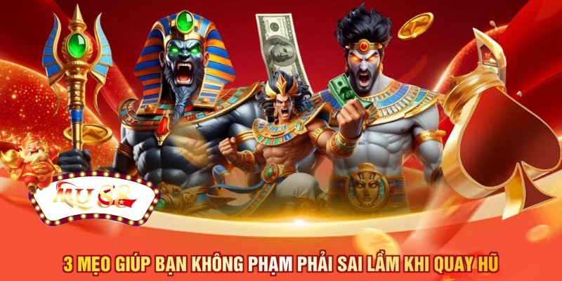 3 mẹo giúp bạn không phạm phải sai lầm khi quay hũ