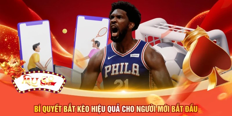 Bí quyết bắt kèo hiệu quả cho người mới bắt đầu