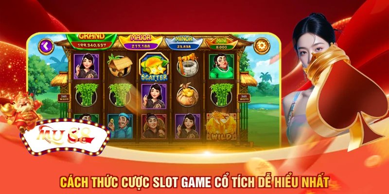 Cách thức cược slot game cổ tích dễ hiểu nhất